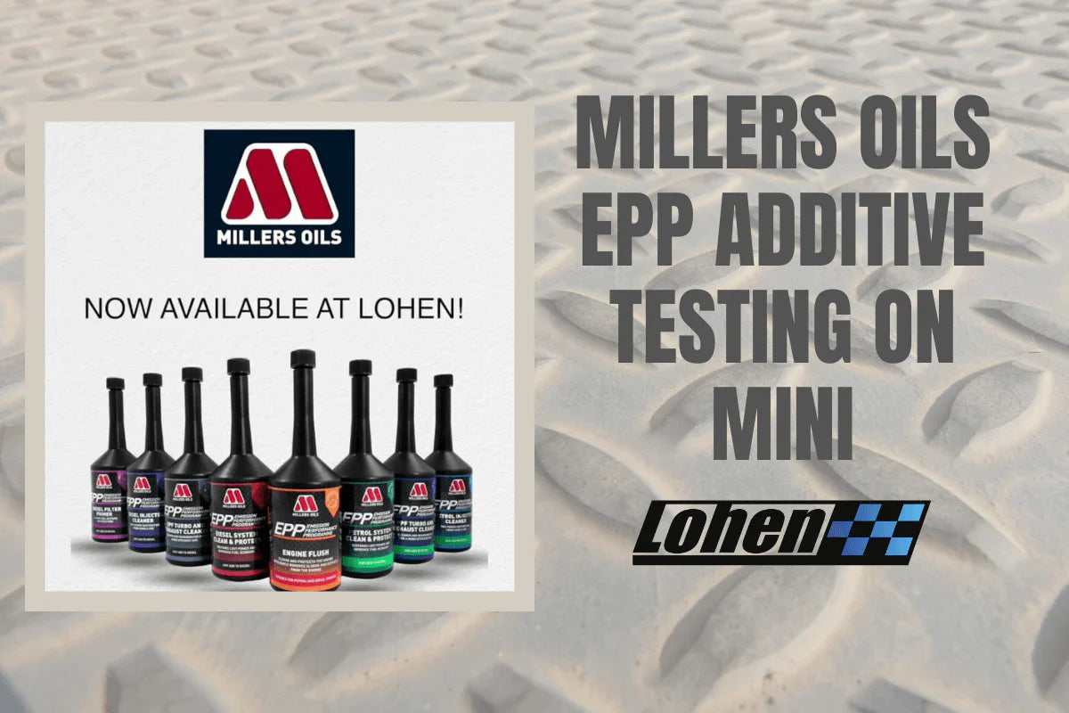 Millers Oils EPP Additive Testing on MINI